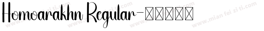 Homoarakhn Regular字体转换